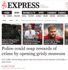 Screenshot from: http://www.express.co.uk/news/uk/422852/Police-could-reap-rewards-of-crime-by-opening-grisly-museum